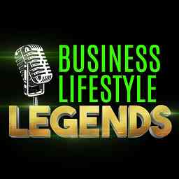 Business & Lifestyle LEGENDS Podcast logo