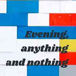 Evening, anything and nothing logo