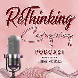 ReThinking Caregiving cover logo