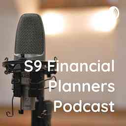 S9 Financial Planners Podcast cover logo