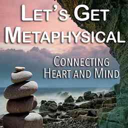 Let's Get Metaphysical Show cover logo