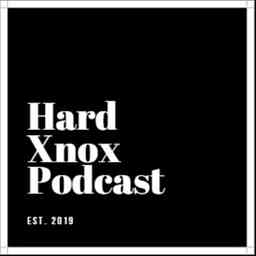 Hard Xnox Podcast cover logo