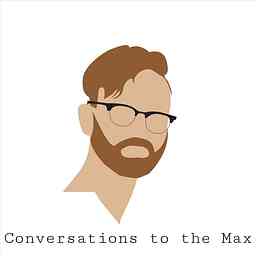 Conversations To The Max cover logo