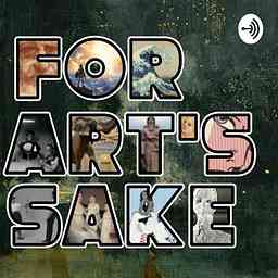For Art's Sake: An Art History And Museum Podcast cover logo