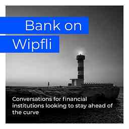 Bank on Wipfli cover logo