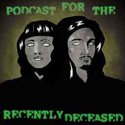Podcast for the Recently Deceased logo