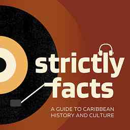 Strictly Facts: A Guide to Caribbean History and Culture cover logo