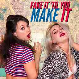 Fake it Til You Make it with Brooke and Sammie cover logo