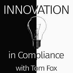 Innovation in Compliance with Tom Fox logo