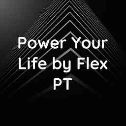 Power Your Life by Flex PT cover logo