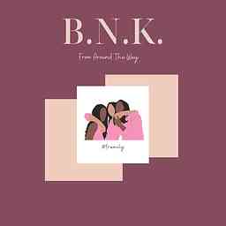 B.N.K. Around The Way cover logo