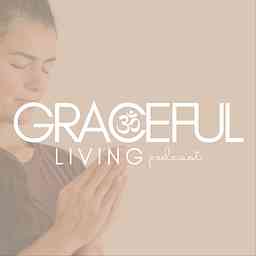 Graceful Living Podcast cover logo