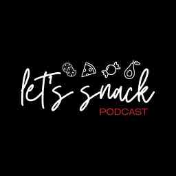 Let’s Snack Podcast cover logo