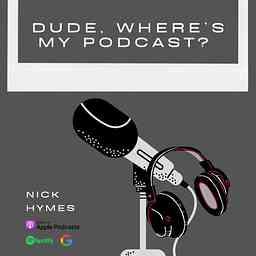 Dude, Where's My Podcast? logo