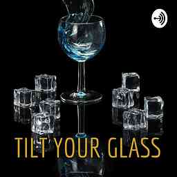 TILT YOUR GLASS cover logo