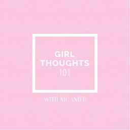 #girlsthoughts101 cover logo