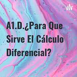 A1.D.¿Para Que Sirve El Cálculo Diferencial? cover logo