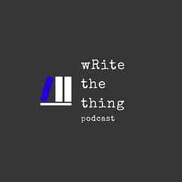 Write The Thing Podcast logo