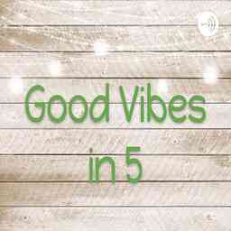 Good Vibes in 5 cover logo