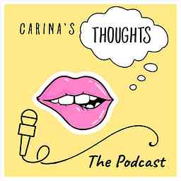 Carina's Thoughts: The Podcast logo