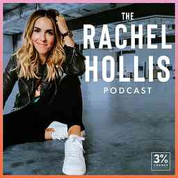 The Rachel Hollis Podcast cover logo
