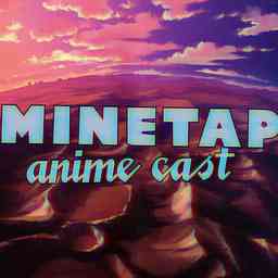 MineTap Anime Cast cover logo