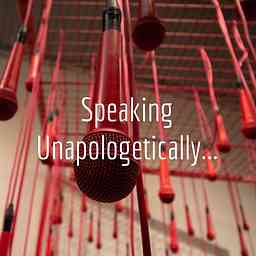 Speaking Unapologetically... cover logo
