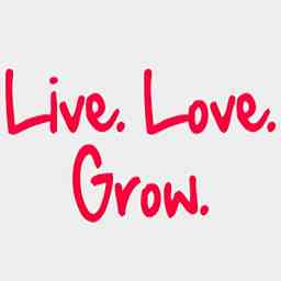 Live. Love. Grow. With Erika Nicole Finn cover logo