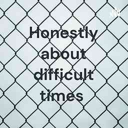 Honestly about difficult times logo