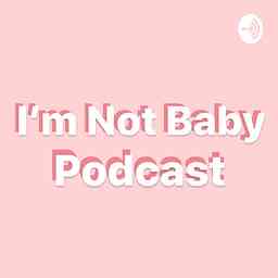 I’m not baby cover logo