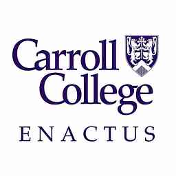 Carroll College Enactus Podcasts logo