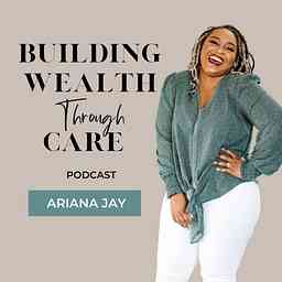 Building Wealth Through Care logo