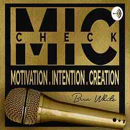 M.I.C Check: Motivation. Intention. Creation logo