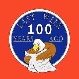 Last Week 100 Years Ago cover logo
