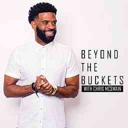 Beyond the Buckets Show with Chris McSwain logo