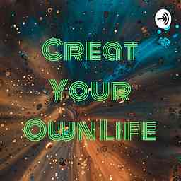 Creat Your Own Life cover logo