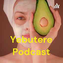 Yebutere Podcast cover logo