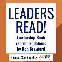 Leaders Read! Leadership book recommendations by Ron Crawford. cover logo