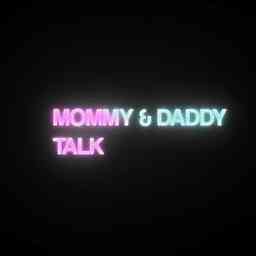 Mommy And Daddy Talk cover logo