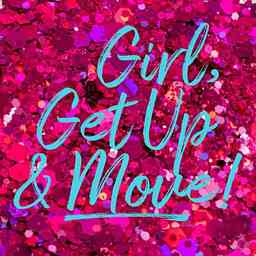 Girl, Get Up And Move! logo