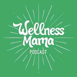 The Wellness Mama Podcast cover logo