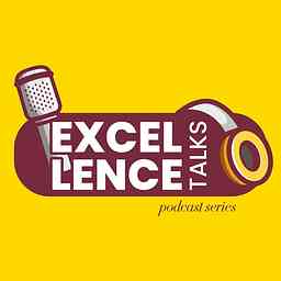 Excellence Talks Podcast Series cover logo