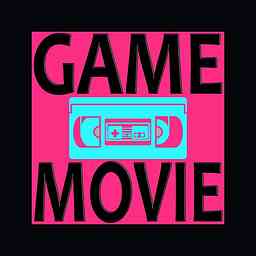 GAME AND MOVIE PODCAST logo