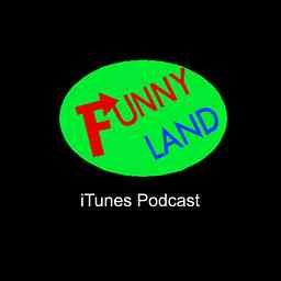 FunnyLandTV's Podcast cover logo