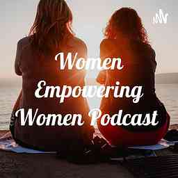 Women Empowering Women Podcast cover logo