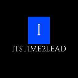 ItsTime2Lead Podcast cover logo