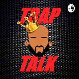 Trap Talk Podcast cover logo