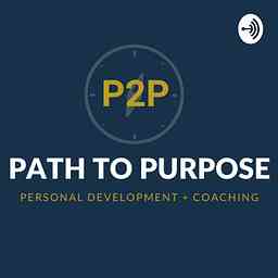 Path To Purpose Podcast cover logo