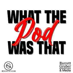 What The Pod Was That? cover logo