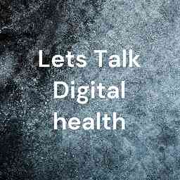 Lets Talk Digital health cover logo